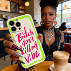 Bitch Don't Kill My Vibe Phone Case