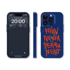 Pain Won't Last Phone Case