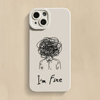 I'm Fine Phone Case