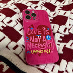 Love Is Not A Necessity Phone Case